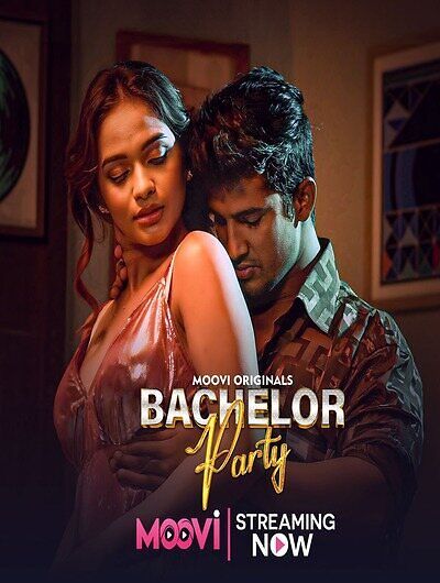 Bachelor Party (2024) Hindi Season 01 Part 03 Moovi WEB Series