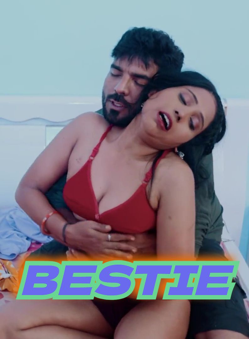 Bestie (2024) Hindi Uncut Short Films