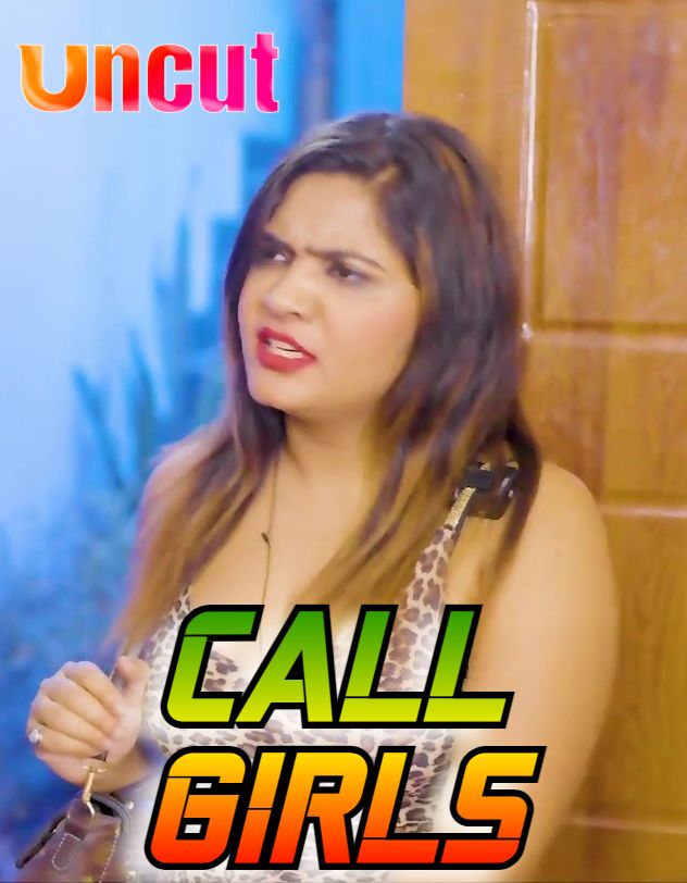 Call Girls (2024) Hindi Uncut Short Films