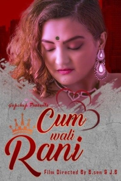 Cum Wali Rani (2020) Hindi Season 01 GupChup WEB Series