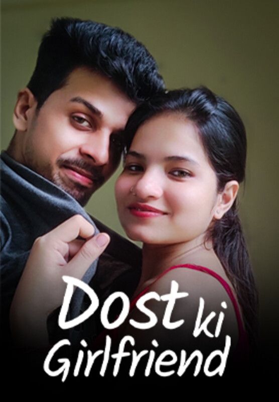 Dost Ki Girlfriend 2023 Hindi Kotha Short Film