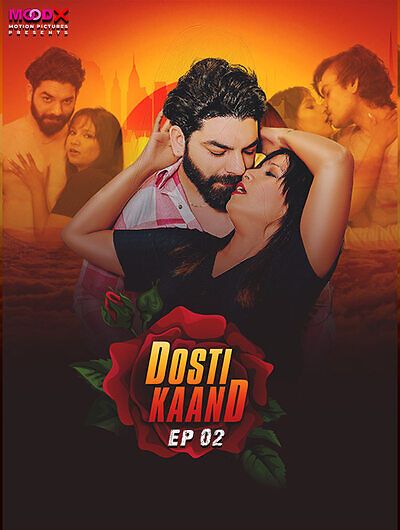 Dosti Kand (2024) Hindi Season 01 Episodes 02 Moodx WEB Series