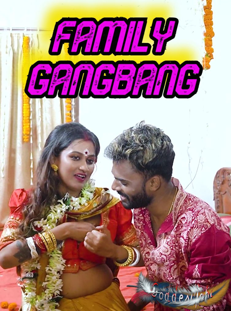 Family Gangbang (2024) Hindi GoddesMahi Short Films