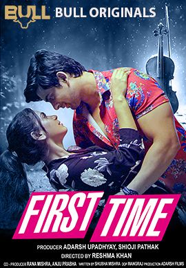 First Time (2024) Hindi BullApp Short Films