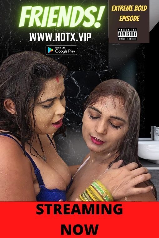 Friends (2022) Hindi HotX Short Films