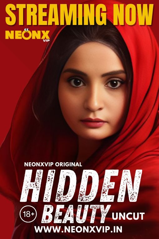 Hidden Beauty (2024) Hindi NeonX Short Films