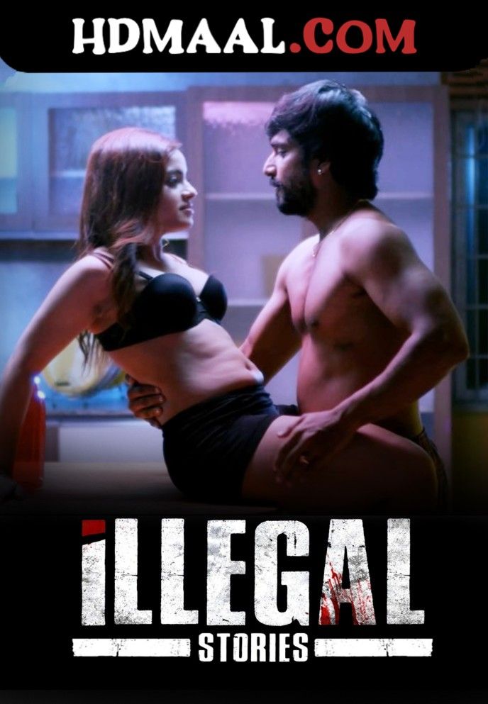 Illegal Stories 2021 Hindi S01 Web Series