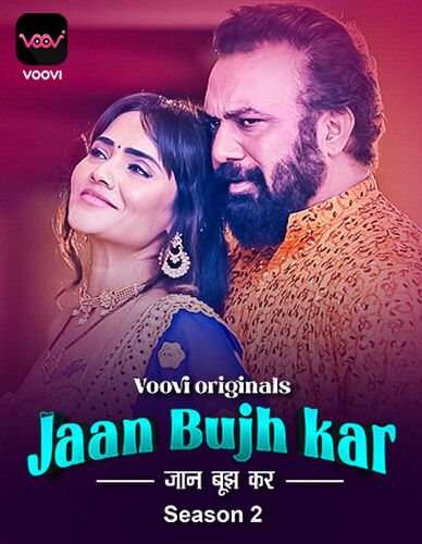 Jaan Bujh Kar (2023) Season 2 Episode 1 Hindi Voovi Web Series