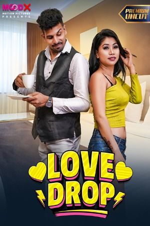 Love Drop (2024) Hindi MoodX Short Films