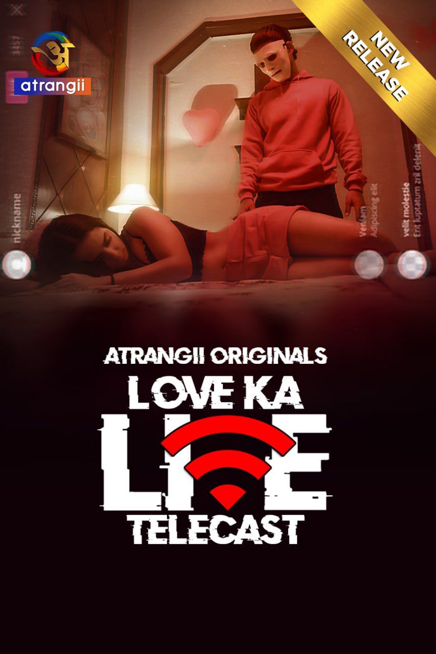 Love Ka Live Telecast (2024) Hindi Atrangii Short Films