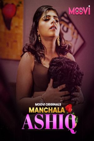 Manchala Aashiq (2024) Hindi Season 01 Part 01 Moovi WEB Series