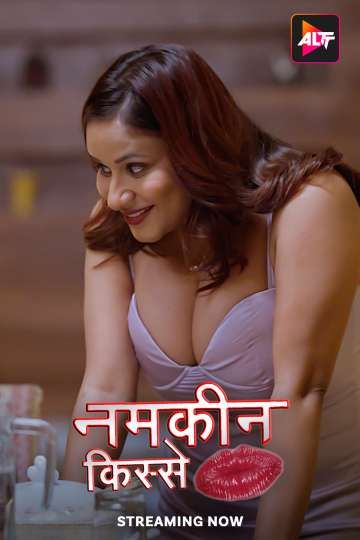 Namkeen Kisse (2024) Hindi Season 01 Episodes 1 To 2 Added AltBalaji WEB Series