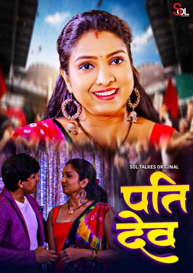 Pati Dev (2024) Hindi Season 01 Episodes 01 To 02 SolTalkies WEB Series