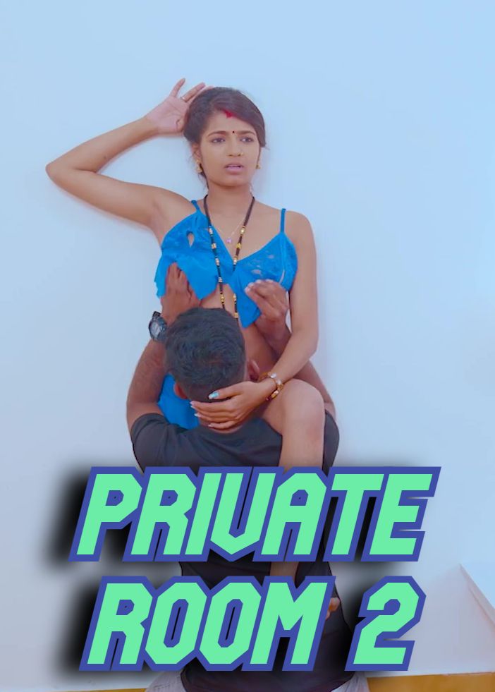 Private Room 2 (2024) Hindi FansLove Short Films