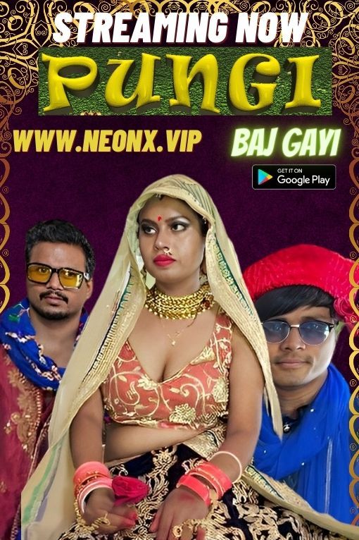 Pungi Baj Gayi (2023) Hindi Neonx Shortfilm