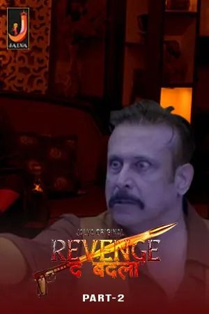 Revenge The Badla (2024) Hindi Season 01 Part 02 Jalva WEB Series