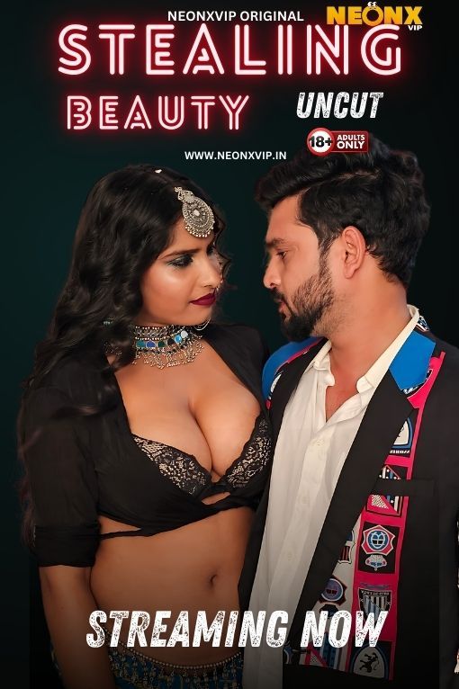 Stealing Beauty (2024) Hindi NeonX Short Films