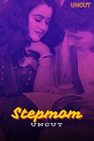 Stepmom Uncut (2024) Hindi UnRated Short Films